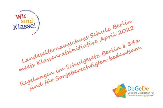 Landeselternausschuss Schule Berlin  meets Klassenratsinitiative April 2022